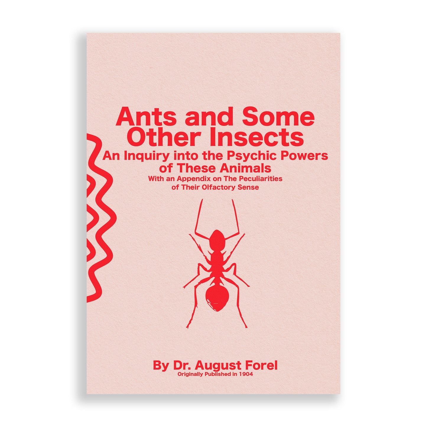 Ants and Some Other Insects