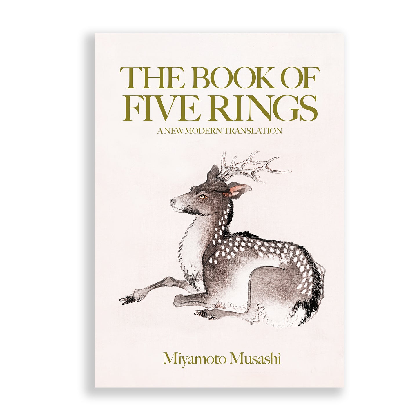 The Book of Five Rings: A New Modern Translation