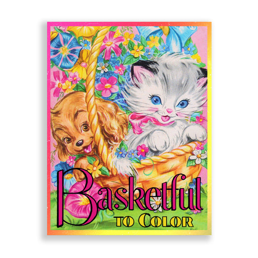 Basketful to Color: A Springtime Easter Coloring Book