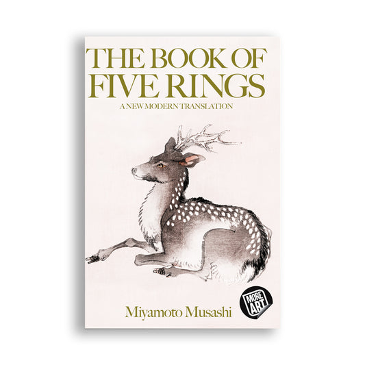 The Book of Five Rings: A New Modern Translation