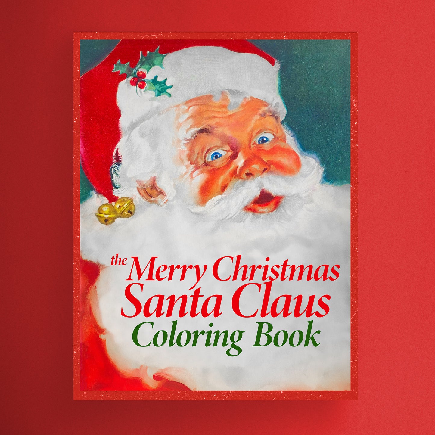 The Merry Christmas Santa Claus Coloring Book